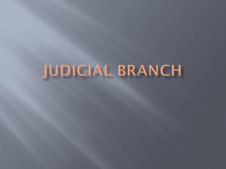  Marbury v. Madison—the courts established the power of judicial review by limiting their own power.  John Adams, T. Jefferson, James Madison, William.