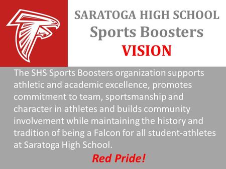 The SHS Sports Boosters organization supports athletic and academic excellence, promotes commitment to team, sportsmanship and character in athletes and.