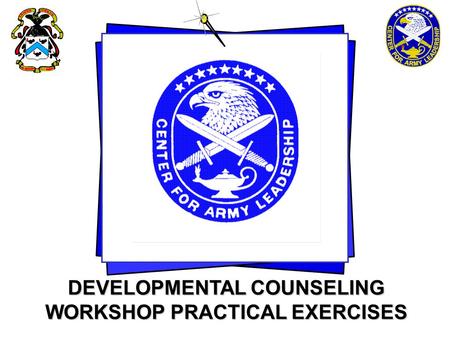 DEVELOPMENTAL COUNSELING WORKSHOP PRACTICAL EXERCISES.