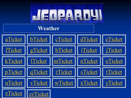 Weather aTicket fTicket kTicket pTicket uTicket bTicketcTicketdTicketeTicket gTickethTicketiTicketjTicket lTicketmTicketnTicketoTicket qTicketrTicketsTickettTicket.