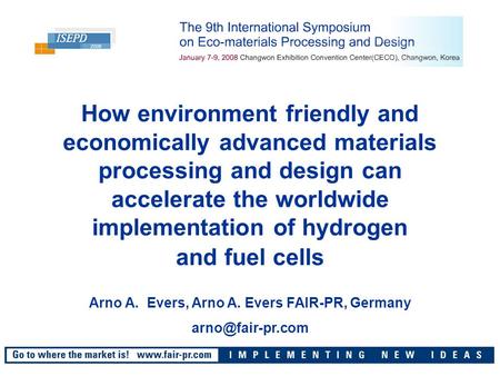 How environment friendly and economically advanced materials processing and design can accelerate the worldwide implementation of hydrogen and fuel cells.