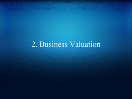 2. Business Valuation. Content Legal Regulation in the Czech Republic Expert`s Report Business Conception Economics Scheme of Business Assets Equity Liabilities.