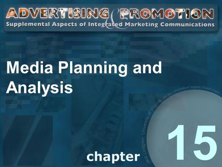 Media Planning and Analysis 15. The Media-Planning Process Media planning Involves the process of designing a scheduling plan that shows how advertising.