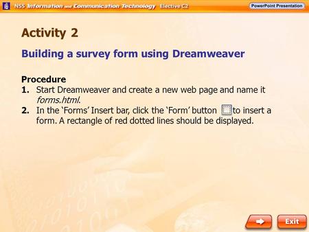 Activity 2 Building a survey form using Dreamweaver Procedure