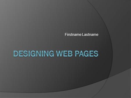 Firstname Lastname. Resources  Development tools  Development tutorials  Graphics  Hosting services and online storefronts  Other tools  Business.