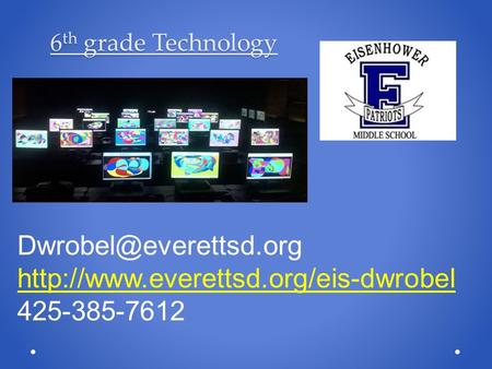 6 th grade Technology  425-385-7612.