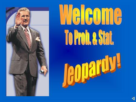 Round 1Round 2 Final Jeopardy Parameter or Statistic Identify the Population and Sample Qualitative or Quantitative Sampling Techniques Four levels.