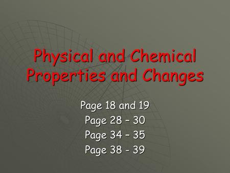 Physical and Chemical Properties and Changes