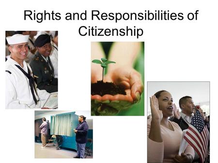 Rights and Responsibilities of Citizenship