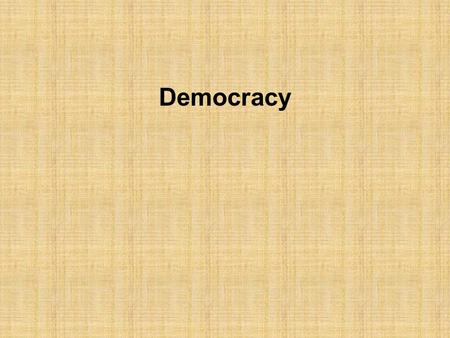 Democracy. Cleisthenes: past 60 when he began work on the constitution of Athens achievements were made through the citizens’ assembly methods allied.