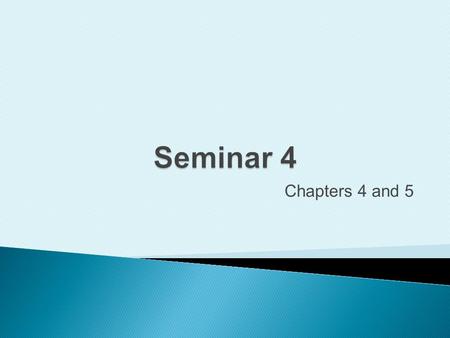 Chapters 4 and 5. VariableFixed Mixed Copyright (c) 2009 Prentice Hall. All rights reserved3.