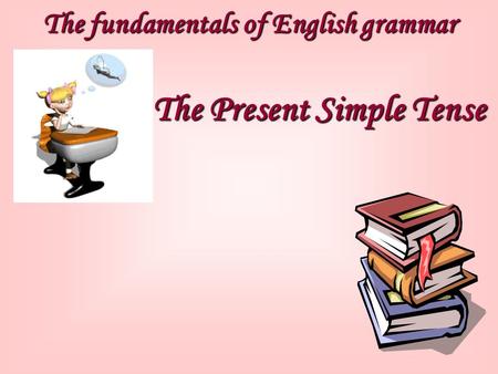 The fundamentals of English grammar