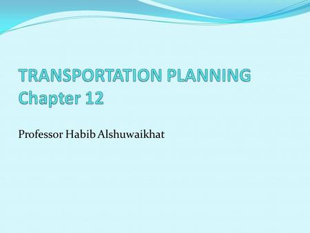 Professor Habib Alshuwaikhat. Trends in Urban Transportation Since World War II, per capita ownership of automobiles in US has more than doubled, partly.