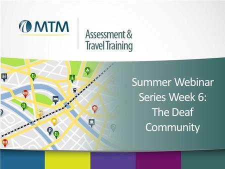 Summer Webinar Series Week 6: The Deaf Community.