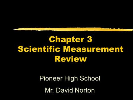 Chapter 3 Scientific Measurement Review