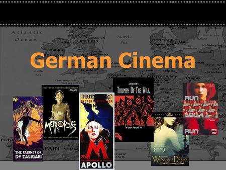 . German Cinema. . 1918-1933Weimar RepublicGerman Expressionism 1933-1945Nazi GermanyNazi Propaganda 1950sPost-War W. GermanyHeimat 1945-1989East GermanySoviet.