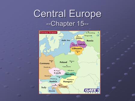 Central Europe --Chapter 15--. I. Germany History: Hundreds of small states Hundreds of small states Unification (1871) Unification (1871) Military &