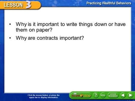 Click the mouse button or press the space bar to display information. Why is it important to write things down or have them on paper? Why are contracts.