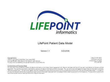 Lifepoint informatics 140 Greenwood Ave Midland Park, NJ 07432 877-LAB-TEST Copyright Notice Lifepoint Informatics, Midland Park, New Jersey 07432 Copyright.