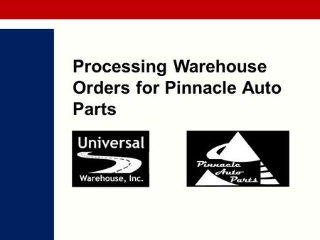 Processing Warehouse Orders for Pinnacle Auto Parts.