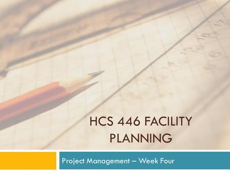 Project Management – Week Four