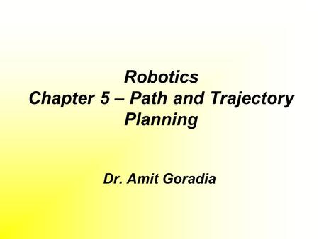 Robotics Chapter 5 – Path and Trajectory Planning