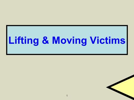 Lifting & Moving Victims