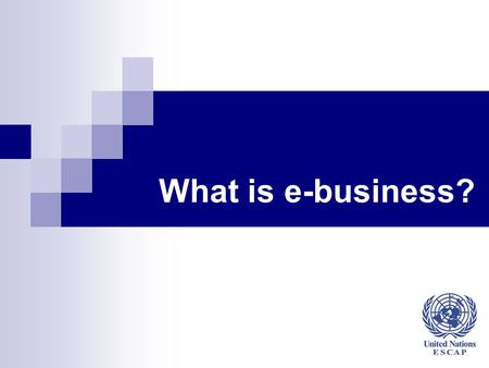 What is e-business?. 2 Agenda Regional Training Workshop for Enterprise Support Agencies to Promote E-business for SMEs in the Greater Mekong Subregion.