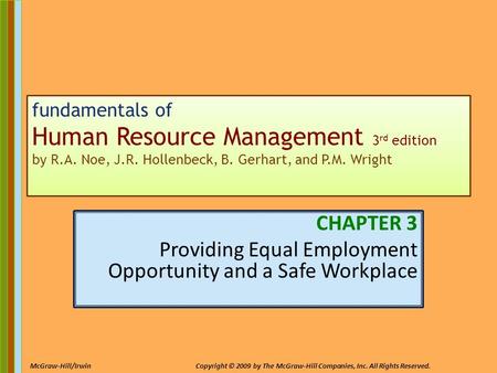 3-1 McGraw-Hill/IrwinCopyright © 2009 by The McGraw-Hill Companies, Inc. All Rights Reserved. fundamentals of Human Resource Management 3 rd edition by.