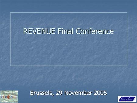 REVENUE Final Conference Brussels, 29 November 2005.