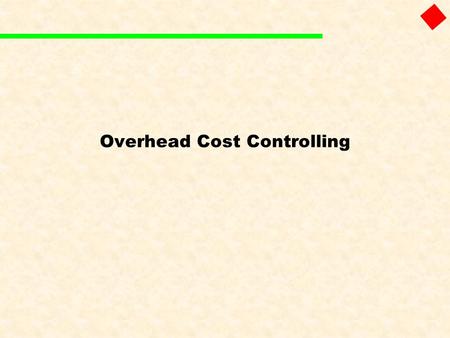 Overhead Cost Controlling