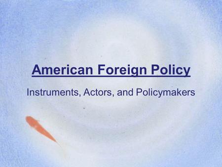 American Foreign Policy