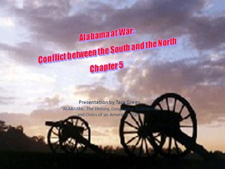 Presentation by Tara Green “ALABAMA: The History, Geography, Economics, and Civics of an American State”