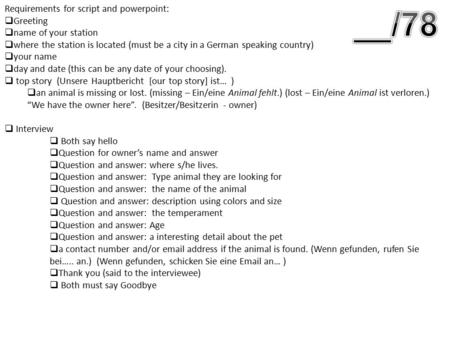 Requirements for script and powerpoint:  Greeting  name of your station  where the station is located (must be a city in a German speaking country)