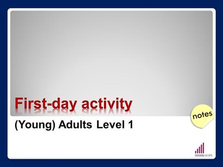 (Young) Adults Level 1. First-day Activity Social Media Interlink 2-3 First-day Activity Social Media Interlink 2-3.