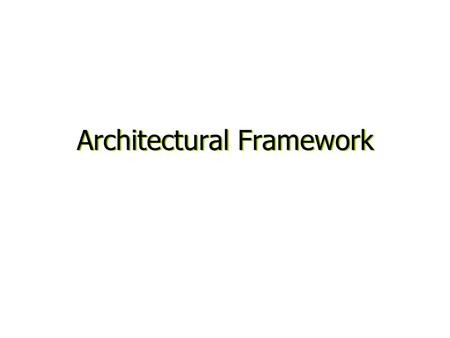 Architectural Framework