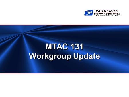 ® MTAC 131 Workgroup Update. 2 MTAC 131 Charter Recap MTAC charter:  This workgroup will focus on the issues regarding communicating what separations.