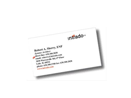 Robert A. Sherry, ENP Systems Architect direct line: 630.300.2838   3030 Warrenville Rd, 4 th Floor Lisle, IL 60532 phone: 630.300.2700.