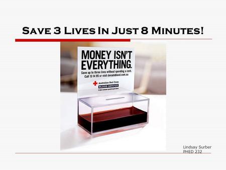 Save 3 Lives In Just 8 Minutes! Lindsay Surber PHED 232.