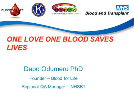 ONE LOVE ONE BLOOD SAVES LIVES