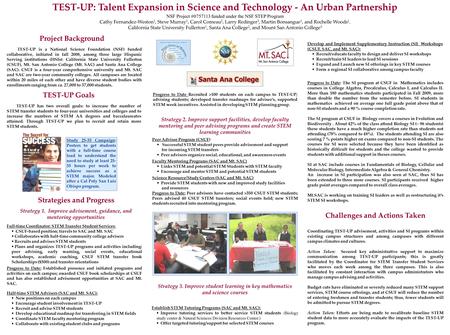 TEST-UP: Talent Expansion in Science and Technology - An Urban Partnership TEST-UP is a National Science Foundation (NSF) funded collaborative, initiated.