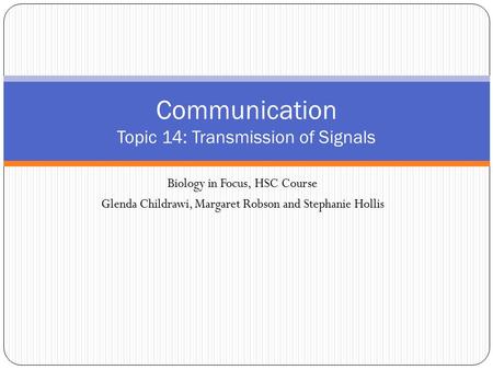 Communication Topic 14: Transmission of Signals