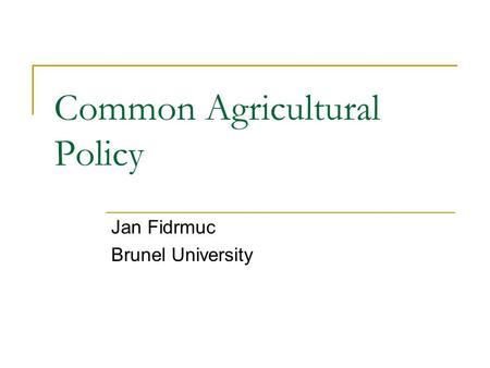 Common Agricultural Policy