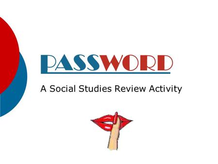 A Social Studies Review Activity Setup Directions:  Type a vocabulary word on each of the following 10 slides in the subtitle textbox. When complete,