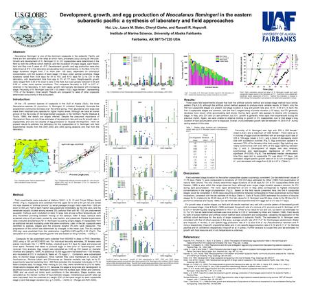 Development, growth, and egg production of Neocalanus flemingeri in the eastern subaractic pacific: a synthesis of laboratory and field approcaches Hui.