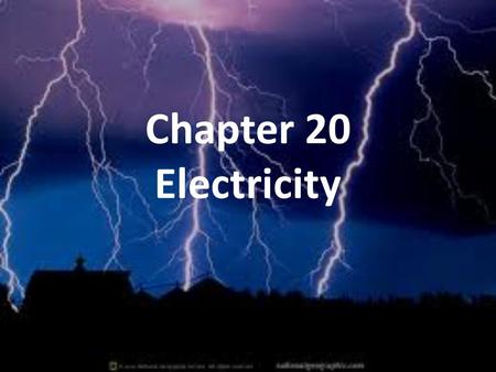 Chapter 20 Electricity.