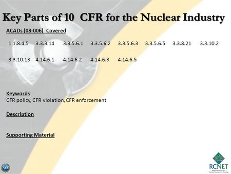 ACADs (08-006) Covered Keywords CFR policy, CFR violation, CFR enforcement Description Supporting Material 1.1.8.4.53.3.3.143.3.5.6.13.3.5.6.23.3.5.6.33.3.5.6.53.3.8.213.3.10.2.