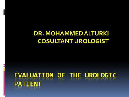 Evaluation of the Urologic Patient