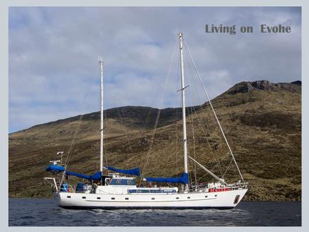 Living on Evohe Aft of the wheelhouse gathering place.