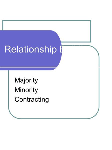 Relationship Building Majority Minority Contracting.